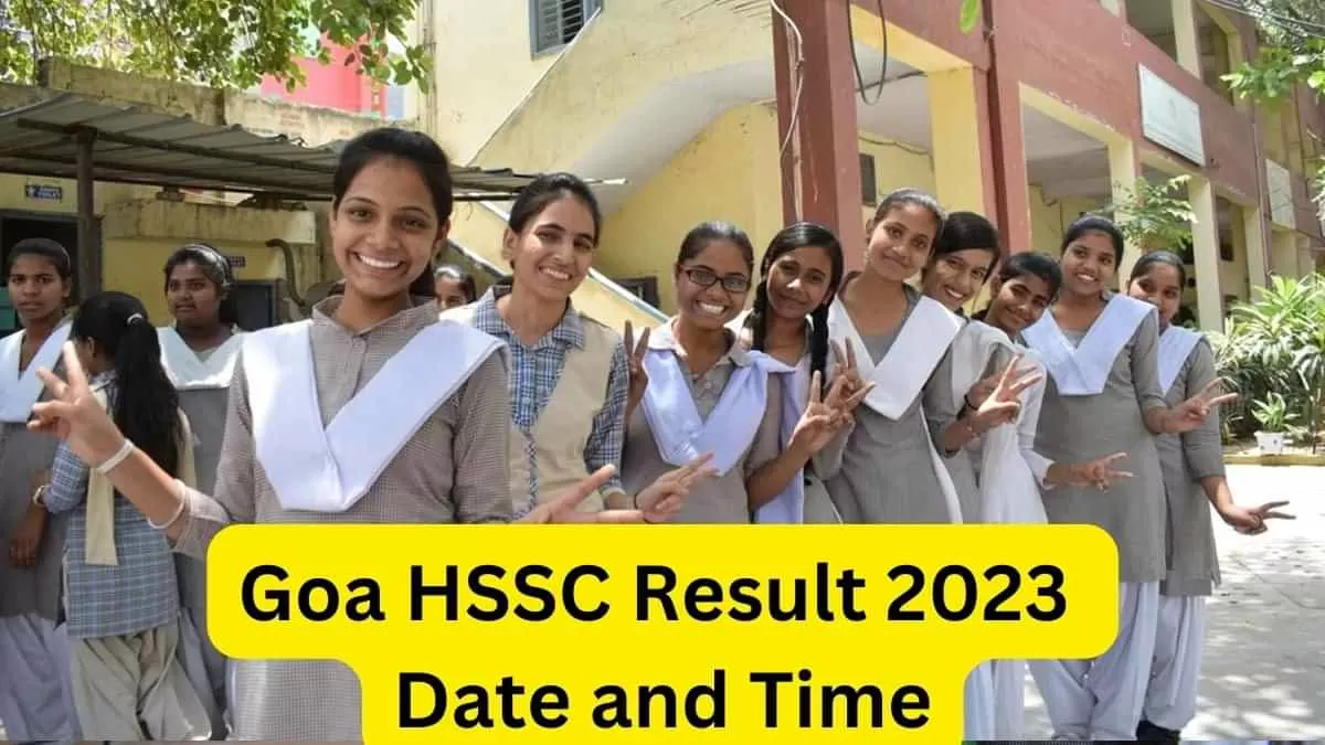 Get here latest updates and news for Goa HSSC Result Result 2023