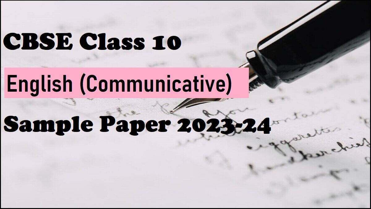 CBSE Class 10 English Sample Paper 202324 Download