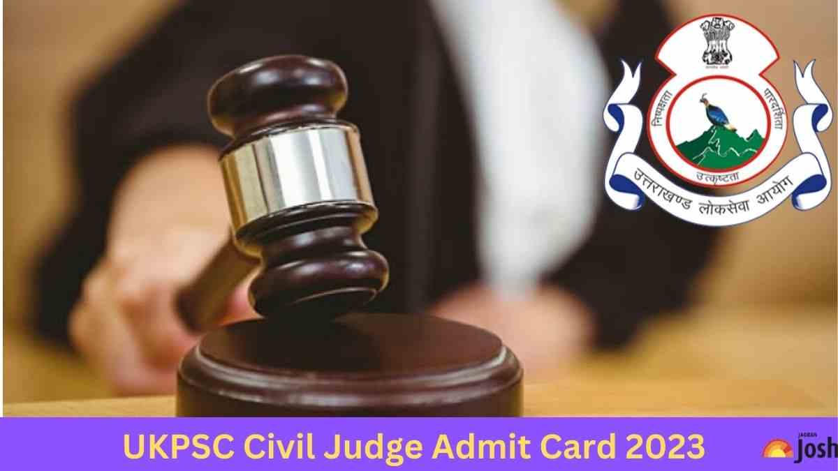 UTTARAKHAND JUDICIAL SERVICE CIVIL JUDGE EXAM ADMIT CARD 2023 OUT