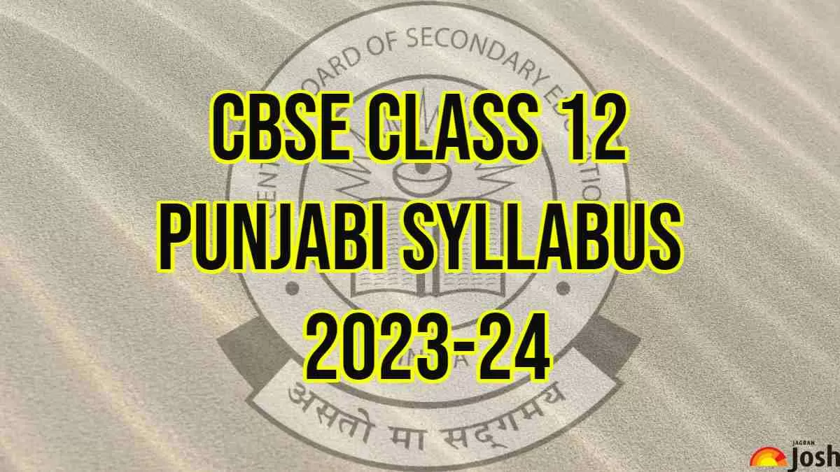 Download CBSE Board Class 12 Punjabi Syllabus PDF for session 2023-24 