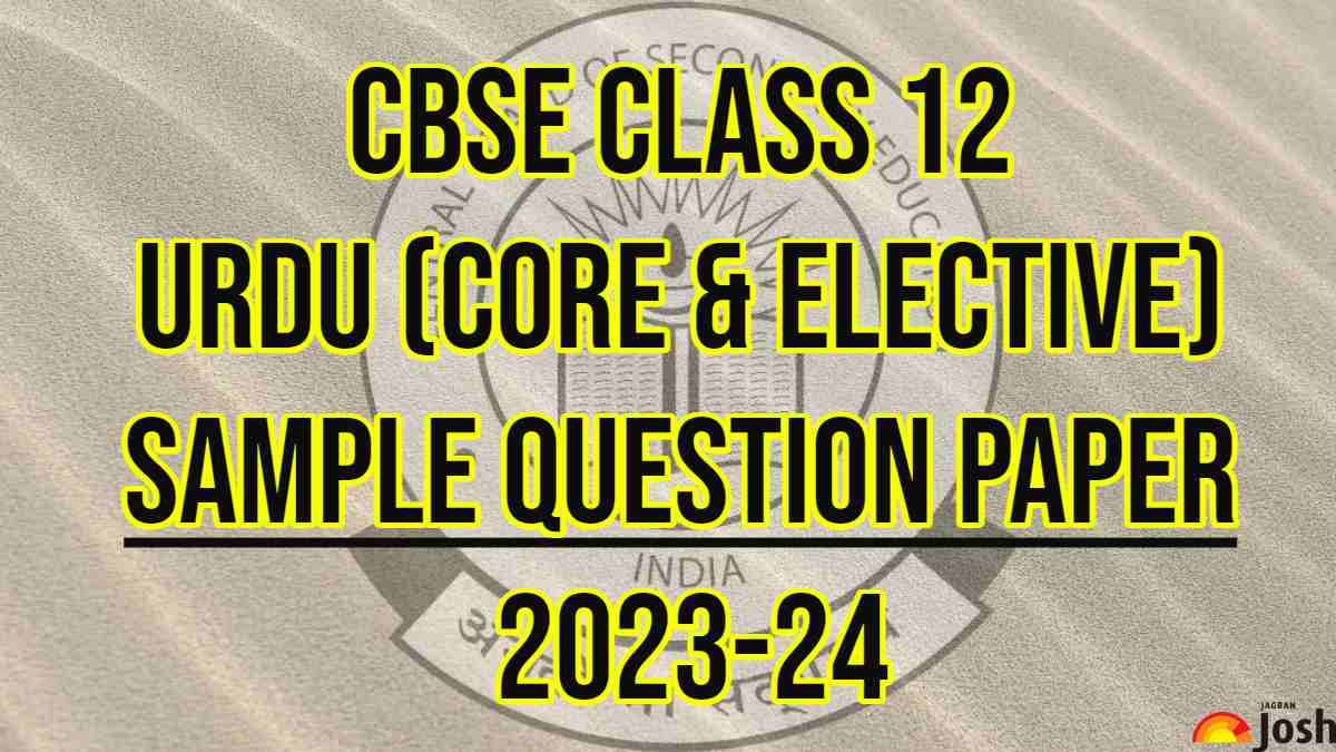 Download CBSE Class 12 Urdu (Core & Elective) Sample Question Paper 2024 PDF
