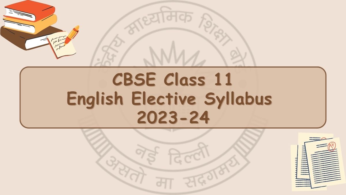 cbse-class-11-english-elective-syllabus-2023-24-reduced-revised-cbse