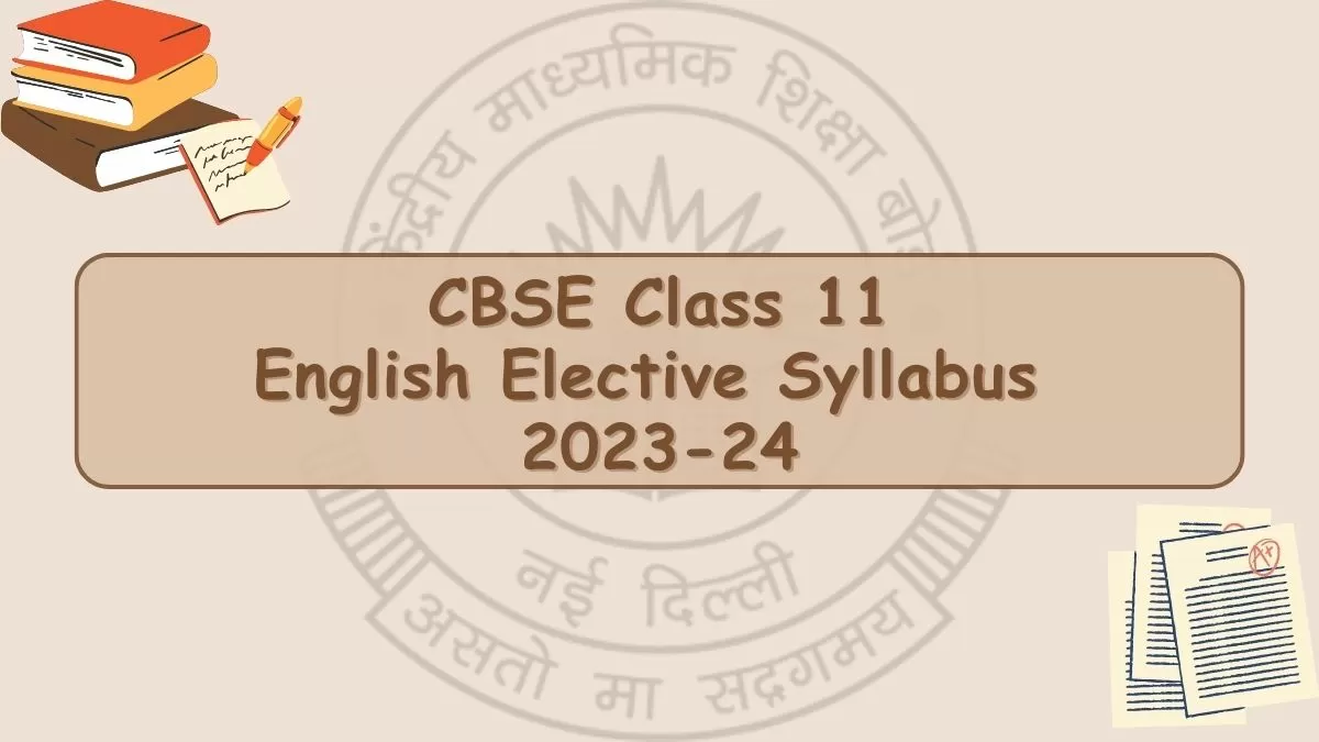 CBSE English Elective Syllabus 2023 for Class 11th