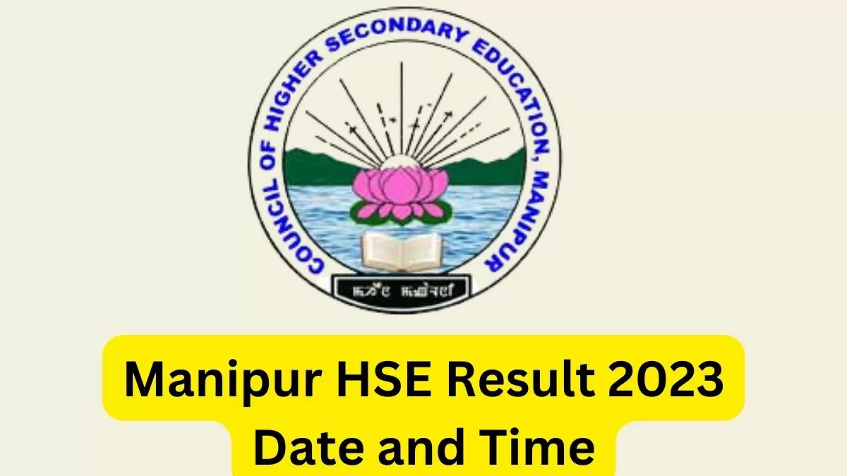 Get here latest updates and news for Manipur Class HSE Result 2023