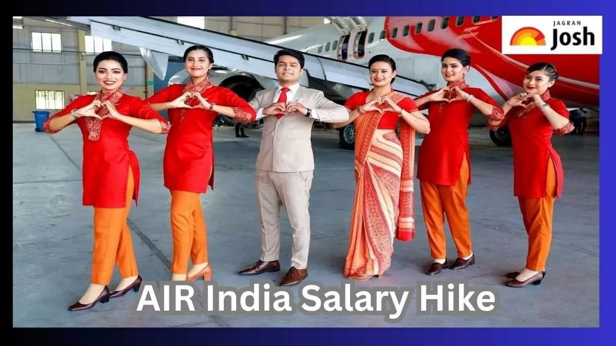 AIR India Salary Hike: एयर इंडिया ने पायलटों और केबिन क्रू की सैलरी में किया बढ़ा बदलाव