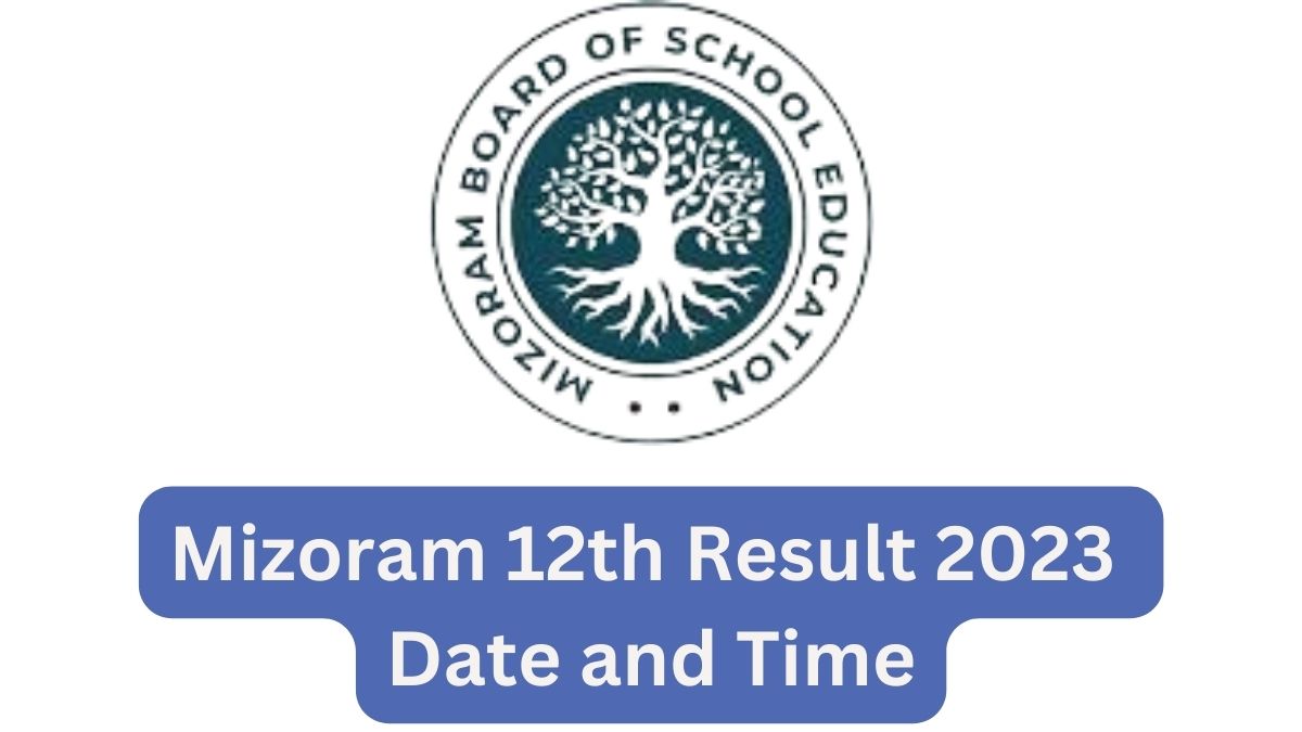 Mizoram HSSLC Result 2023 Date and Time: Check Latest News and Updates Here