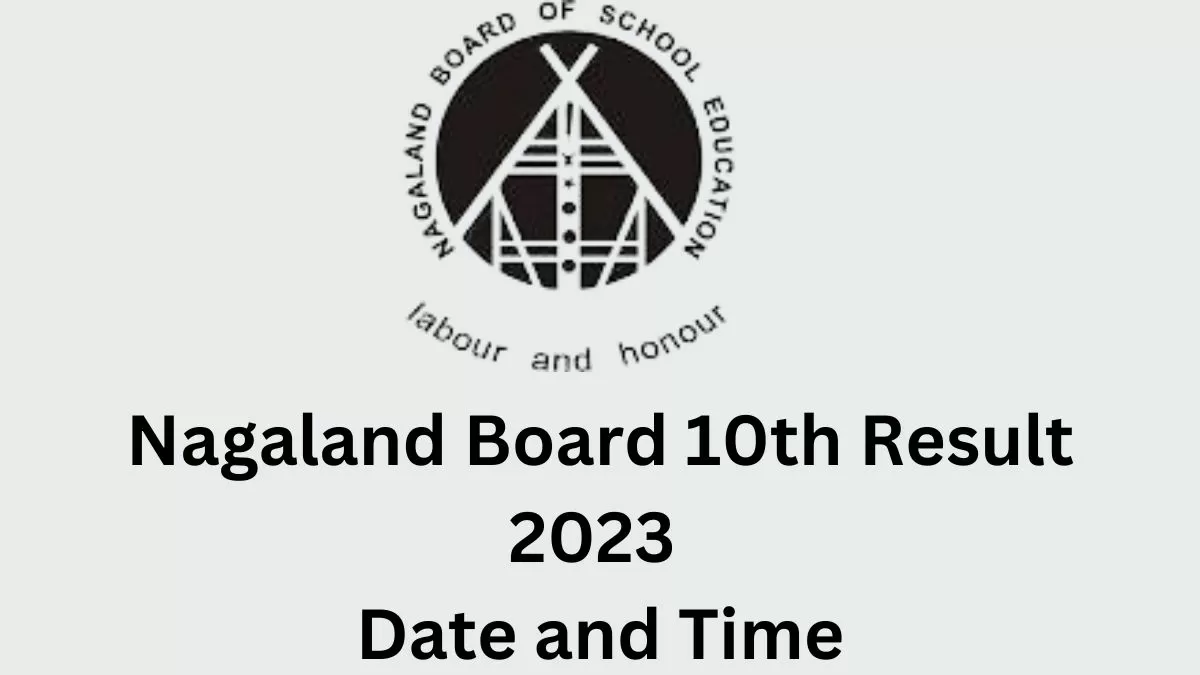 Get here latest updates and news for NBSE Class 10th Result 2023