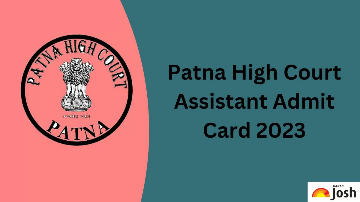 Patna high Court Admit Card 2023 : जल्द जारी होंगे पटना हाईकोर्ट के एडमिट कार्ड