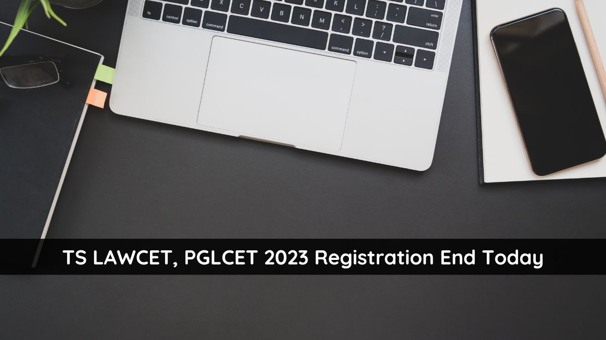 TS LAWCET, PGLCET 2023 Registration Ends Tomorrow, Apply Soon ...