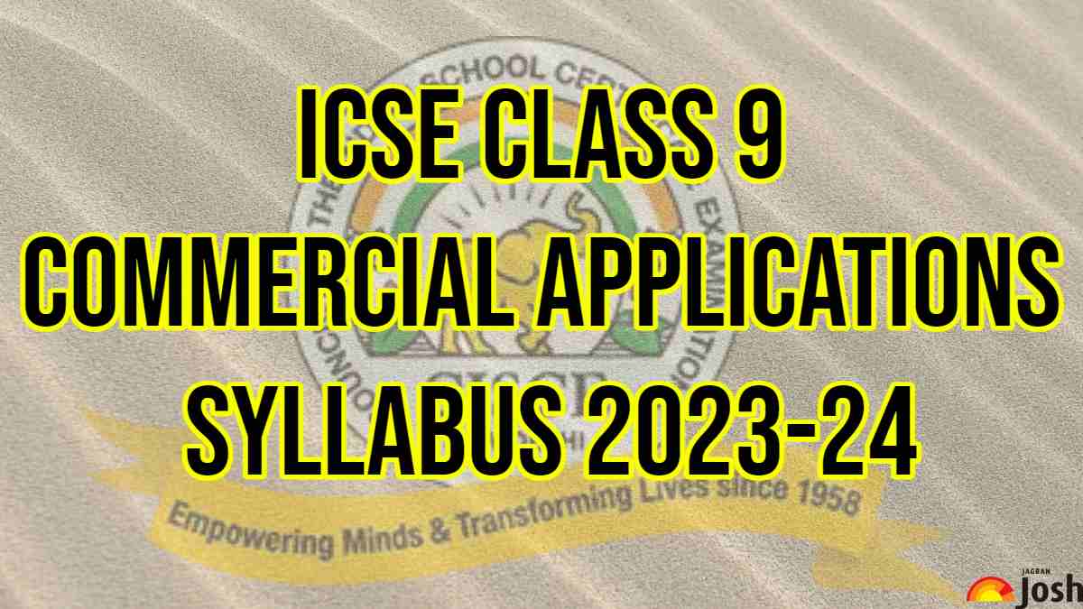 ICSE Class 9 Commercial Applications Syllabus 2023-24: Download Syllabus PDF