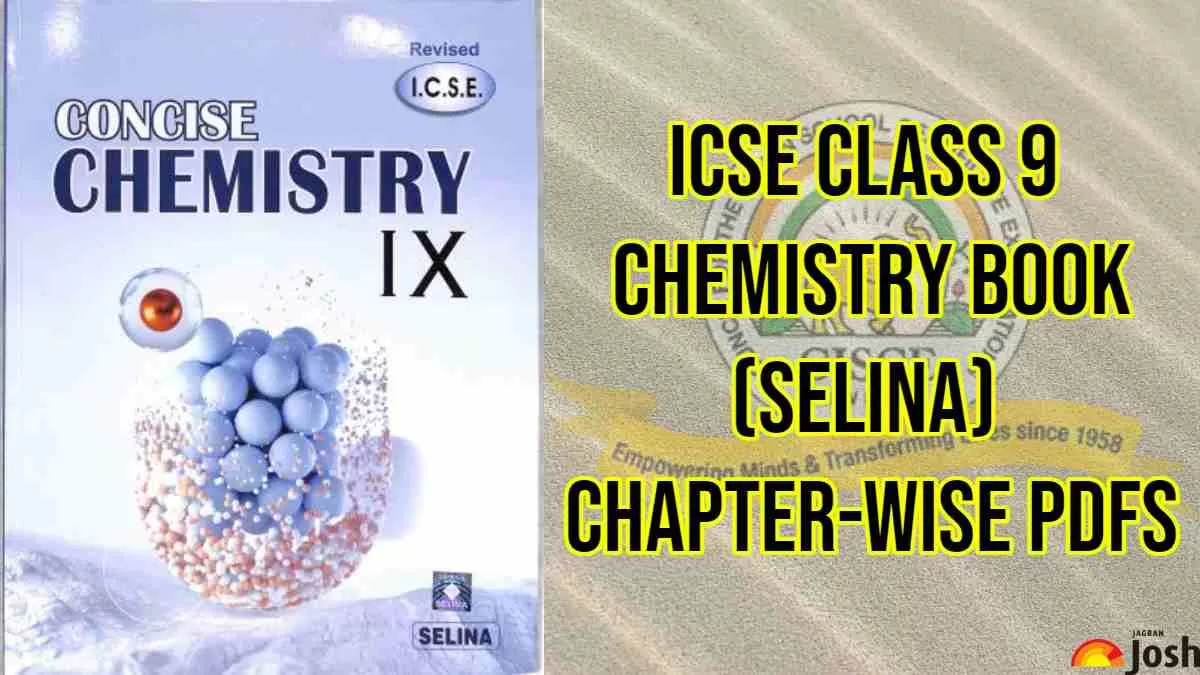 Download ICSE Class 9 Chemistry Selina Chapter-Wise PDFs