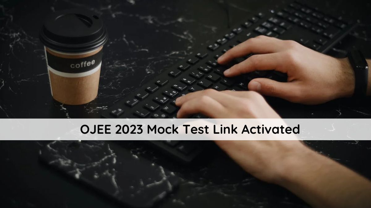OJEE 2023 Mock Test Link Activated