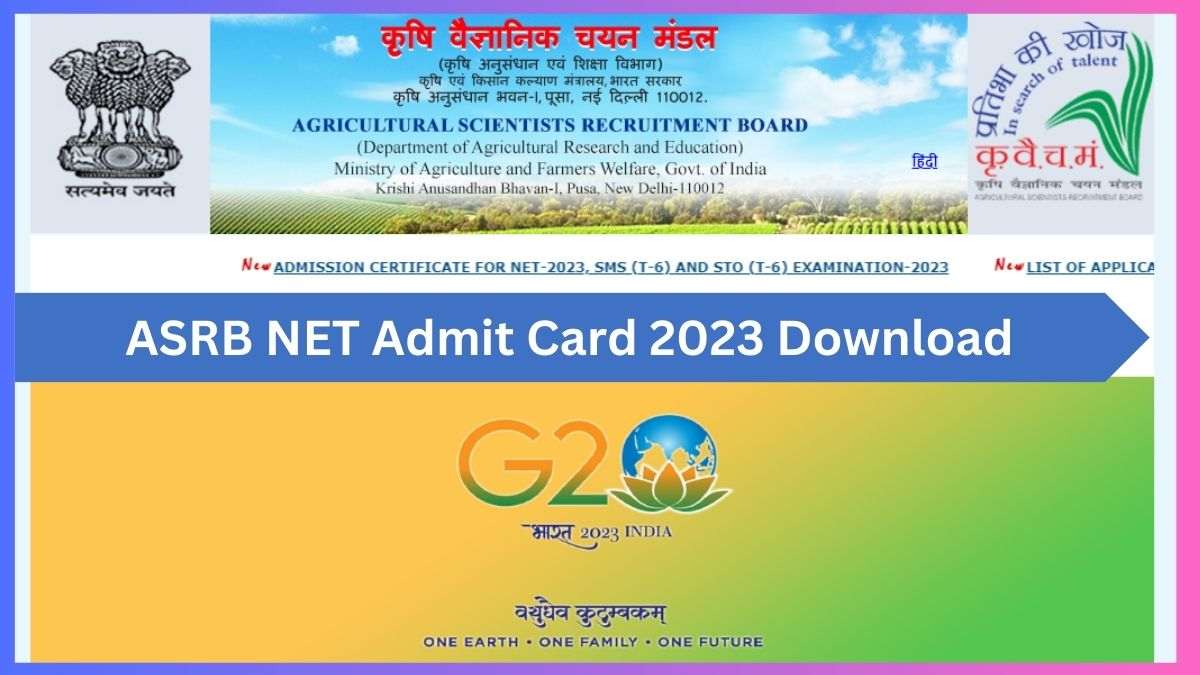 ASRB NET Admit Card 2023: जारी हुआ नेट,एसएमएस और एसटीओ परीक्षा का प्रवेश पत्र, ऐसे करें डाउनलोड 