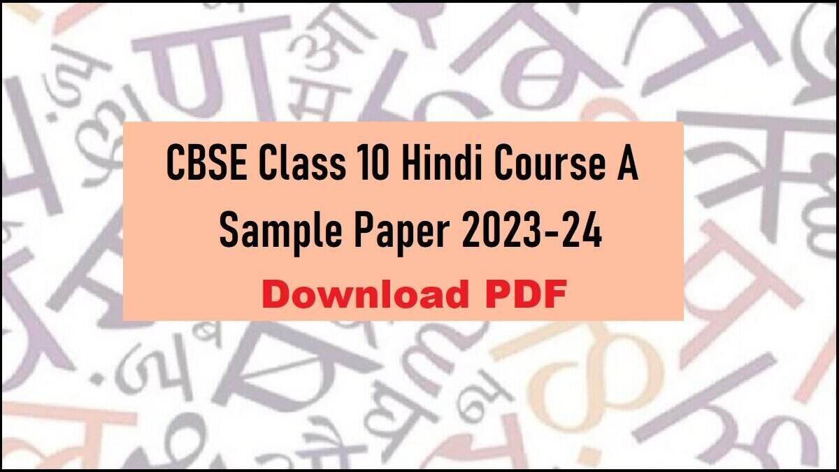 Download CBSE Class 10 Hindi A Sample Paper 2023-24 PDF