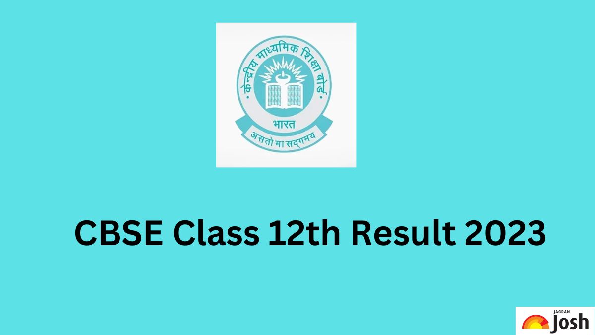 CBSE 12th Result 2023 out : घोषित हुआ 12वीं का रिजल्ट ये है रिजल्ट लिंक, जानें कैसे करें चेक ?  