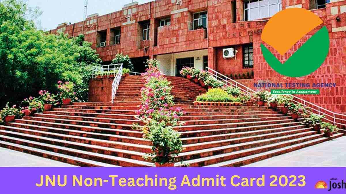 NTA JNU NON TEACHING ADMIT CARD 2023 RELEASED