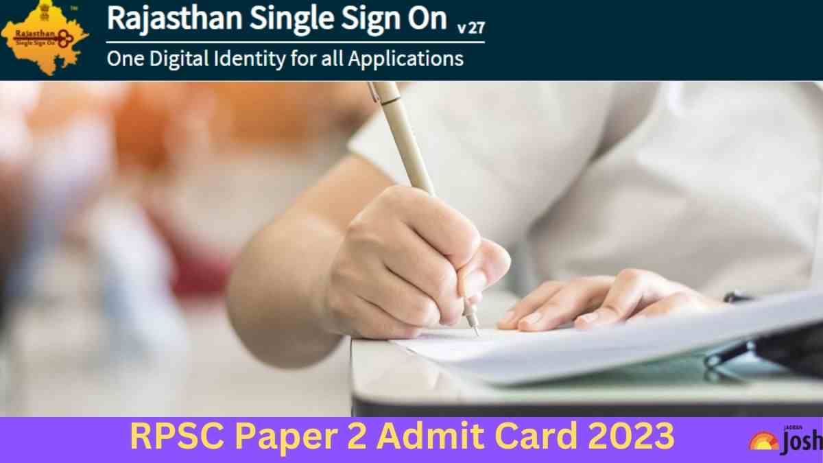 RPSC PTI PAPER 2 2nd GRADE ADMIT CARD 2023 OUT