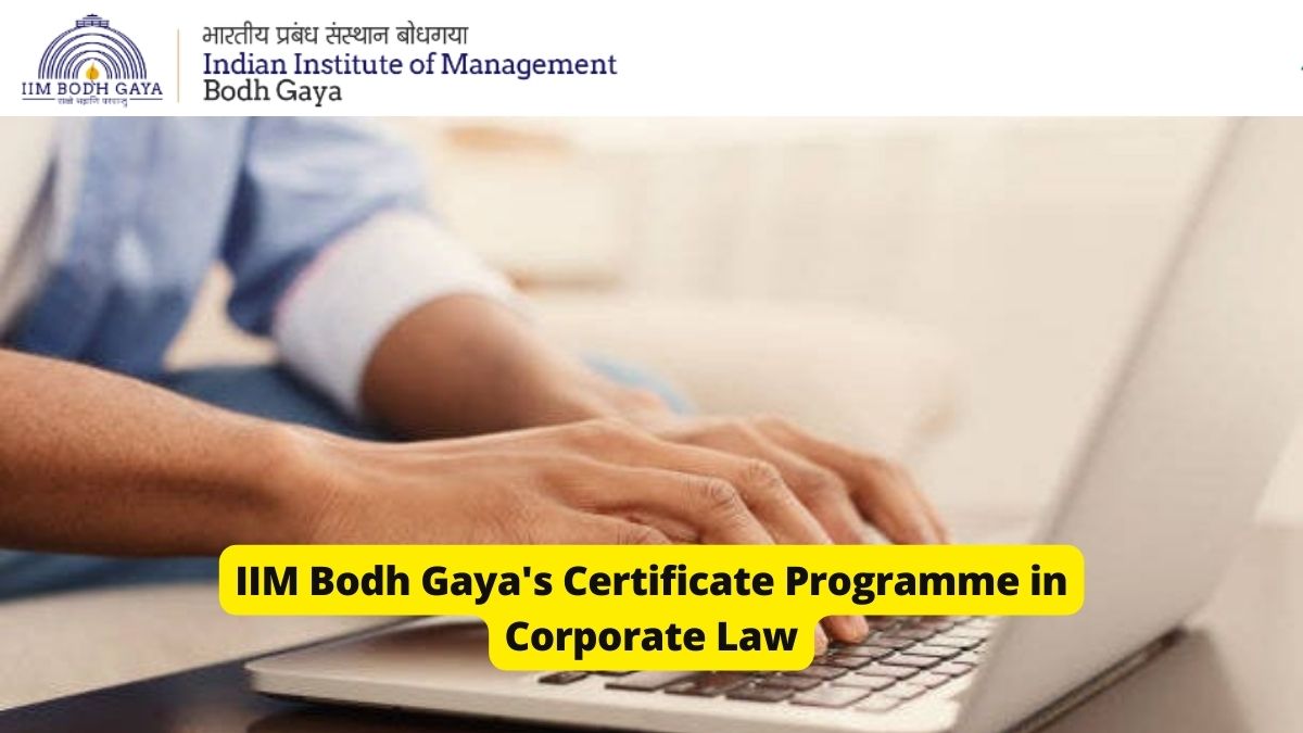 IIM Bodh Gaya Introduces Certificate Programme in Corporate Law