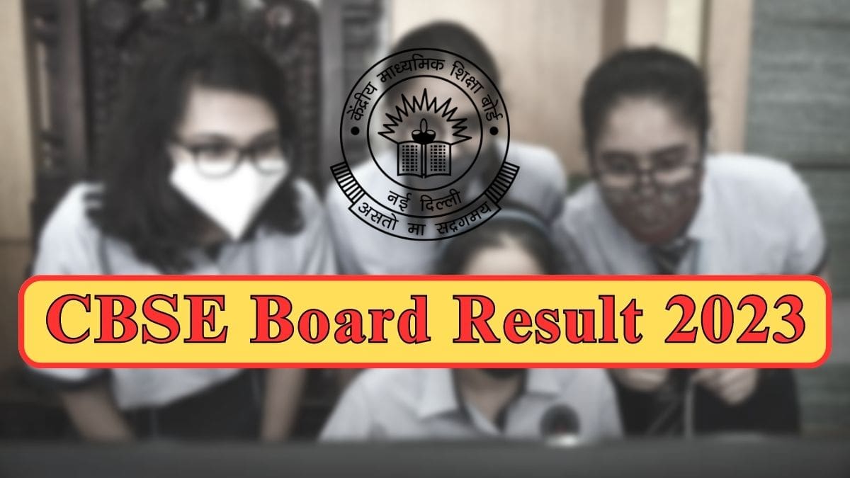 CBSE Board Result 2023 Class 12 OUT Direct Link Here, Check the Latest