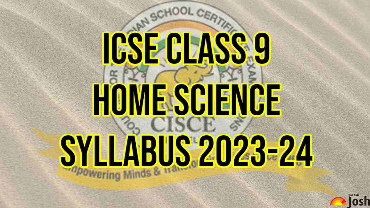 ICSE Class 9 Home Science Syllabus 2023-24: Download Syllabus PDF