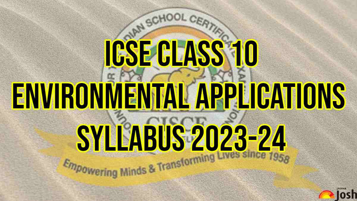 ICSE Class 10 Environmental Applications Syllabus 2023 2024 Download