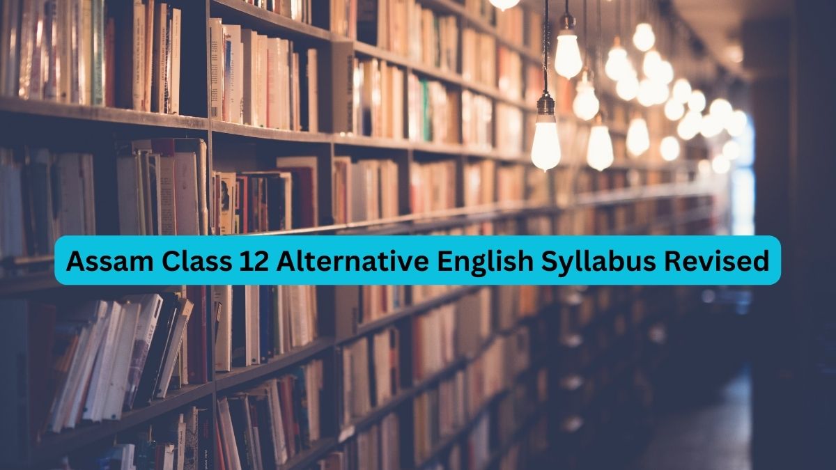 Assam Class 12 Syllabus for Alternative English Revised