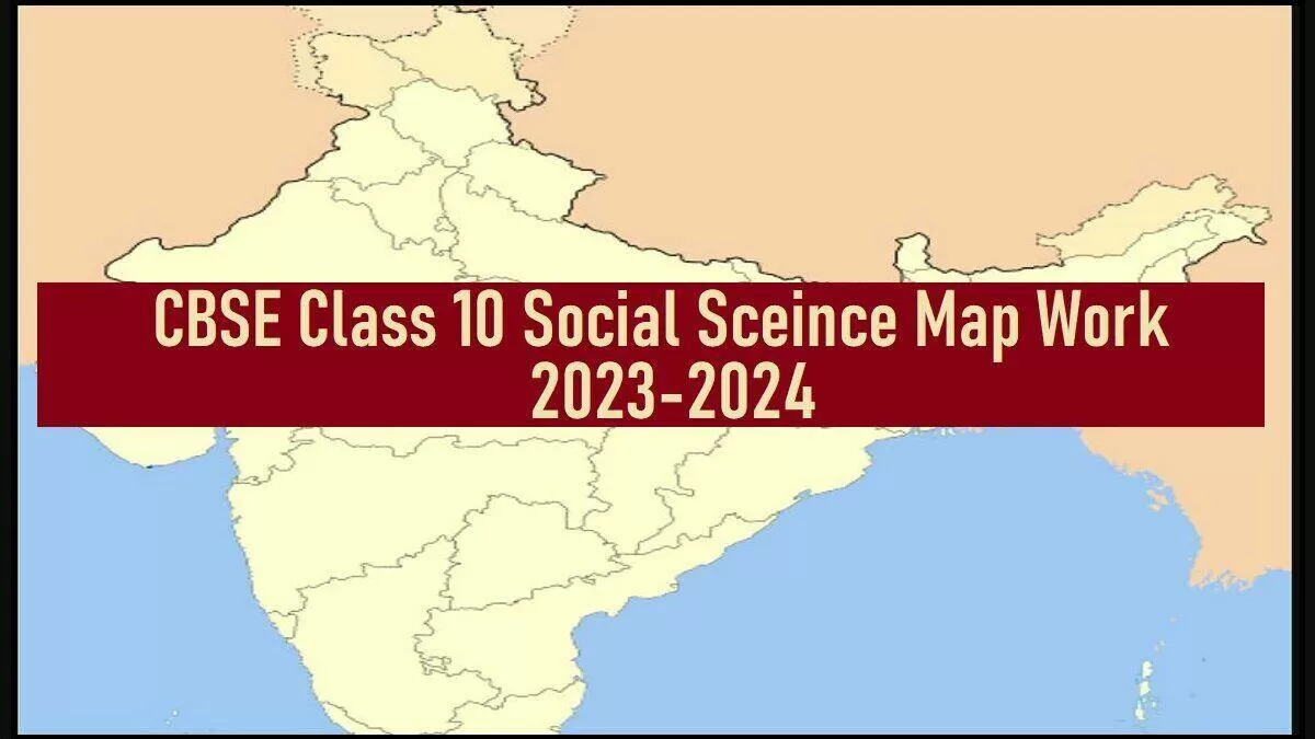 Map List Class 10 Cbse 2024-24 - Janka Lizette