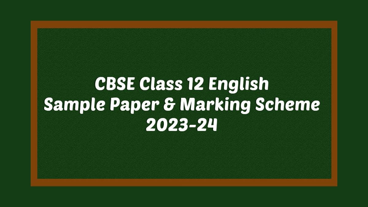 cbse-class-12-english-sample-paper-2023-24-with-solutions-pdf