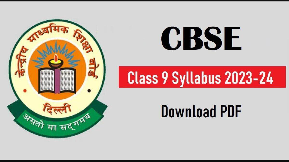 Download CBSE Class 9th Syllabus 2023-24 Here