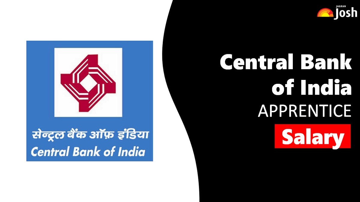 Check All Details About Central Bank of India Apprentice Salary Here.