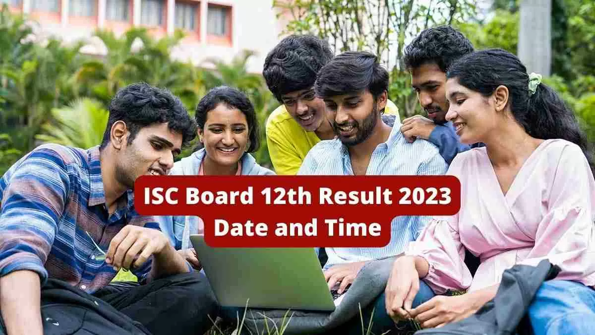 ISC Board class 12th Result 2023 Date and Time Check Latest News and Updates Here
