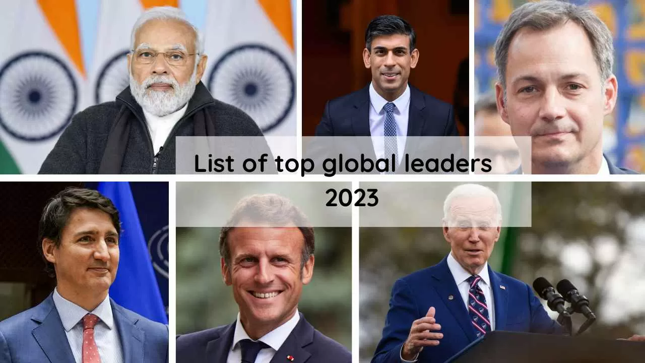 List of Most Popular Global Leaders 2023 in the World