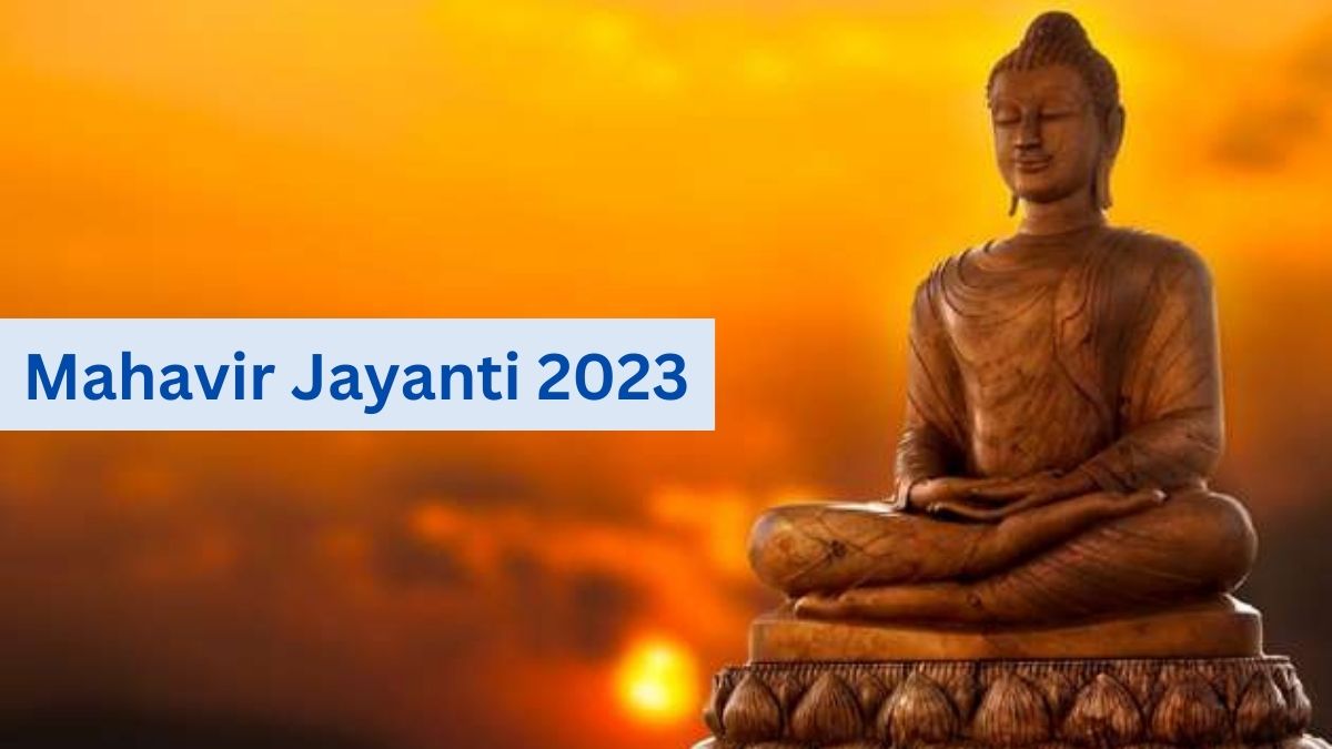 Mahavir Jayanti 2023: Know the Date, History, Teachings ...