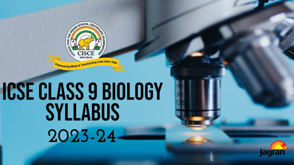 ICSE Class 9 Biology Syllabus 2023 - 2024: Download Unit-Wise Class 9th ...