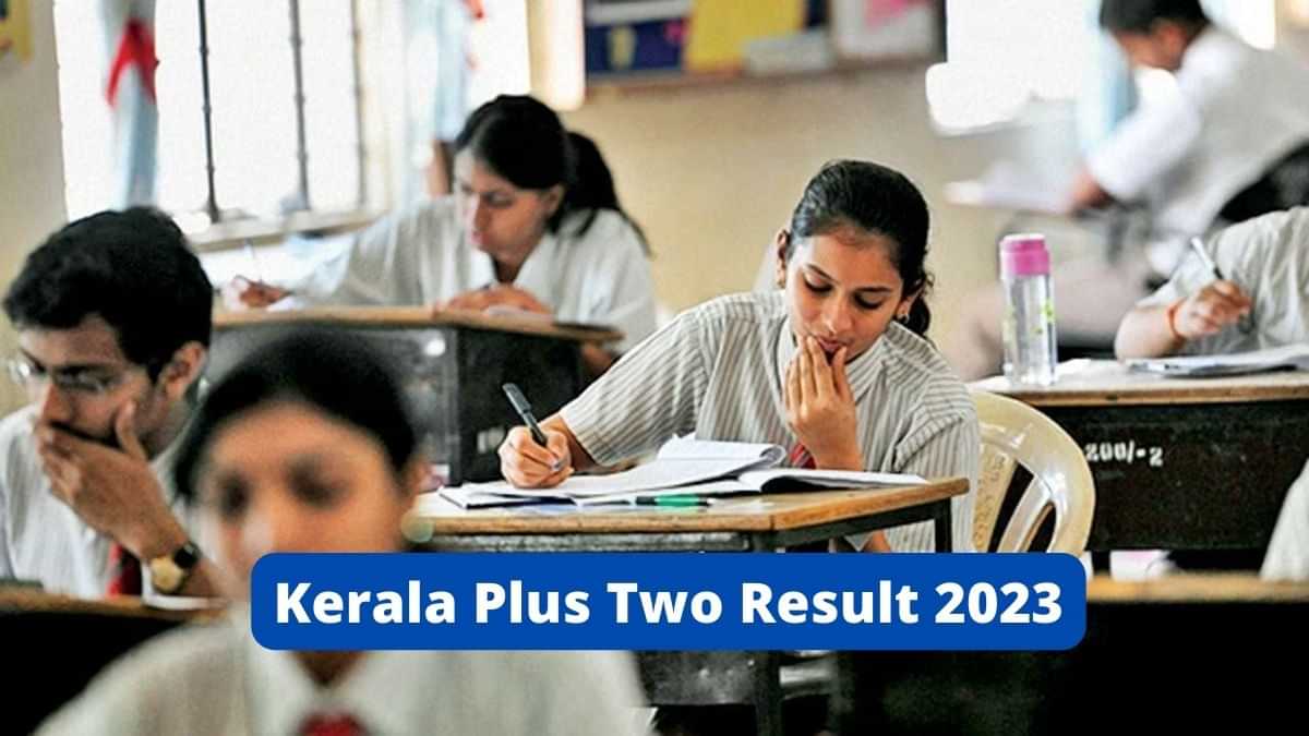 Kerala Plus Two Result 2023 Date and Time Check DHSE Kerala Board