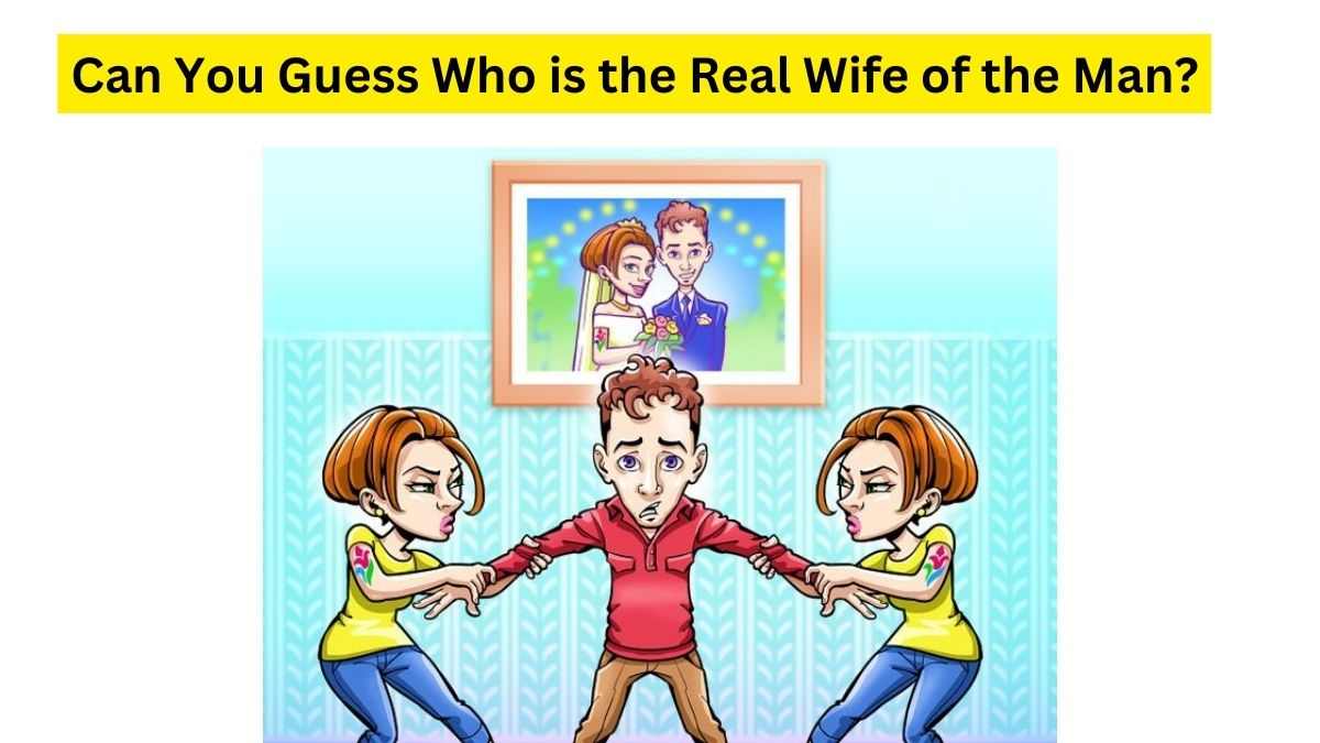 Viral Brain Teaser: Rachel Or Sarah! Can You Guess Who Is The Real Wife Of  The Man Within 27 Seconds?