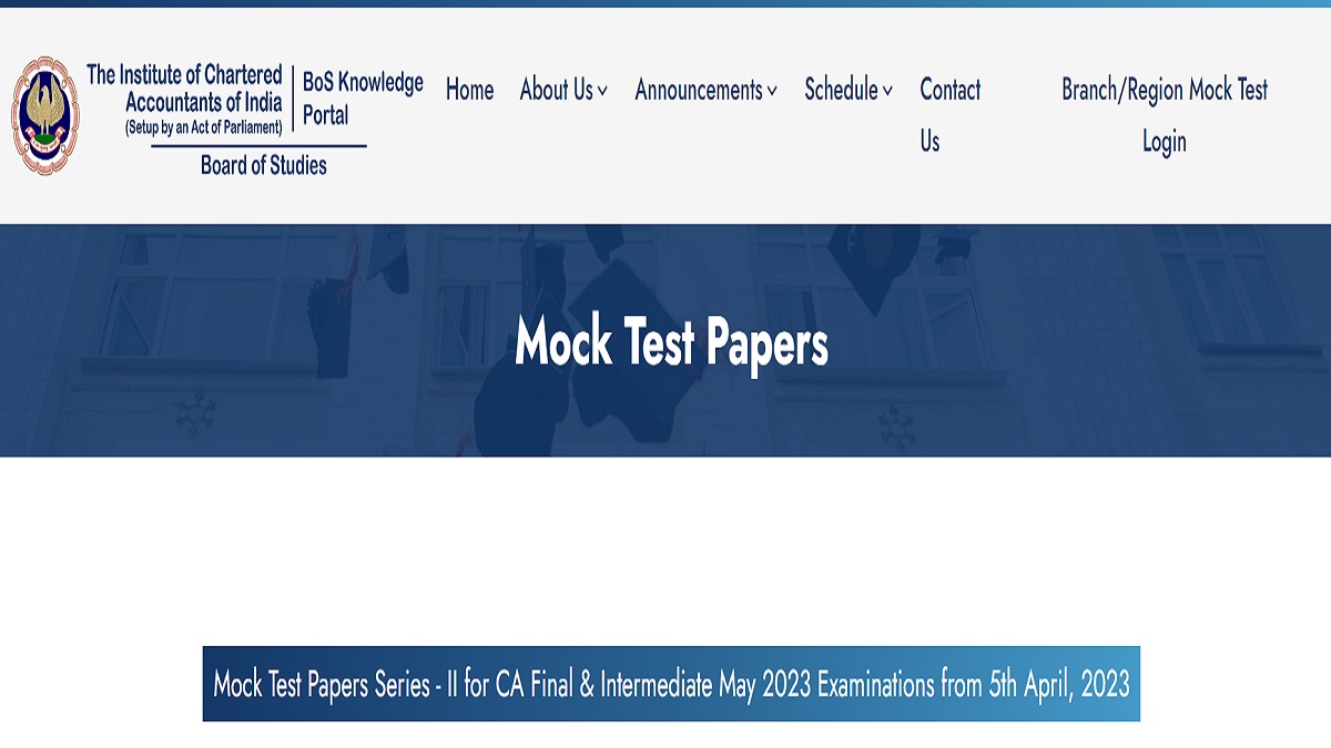 ICAI CA May 2023: Mock Test Series II Begin Today, Get Link Here ...