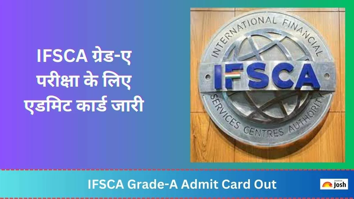 IFSCA Grade-A Admit Card Out
