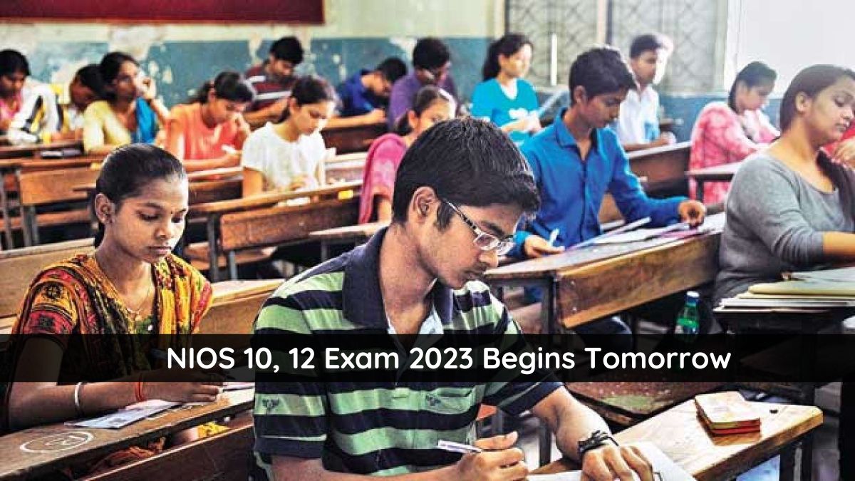 Nios 10 12 Exam 2023 Starts Tomorrow Download Hall Ticket Here