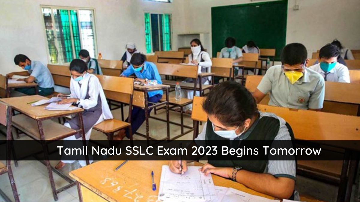Tamil Nadu SSLC Board Exam 2023 Begins Tomorrow, Check Important