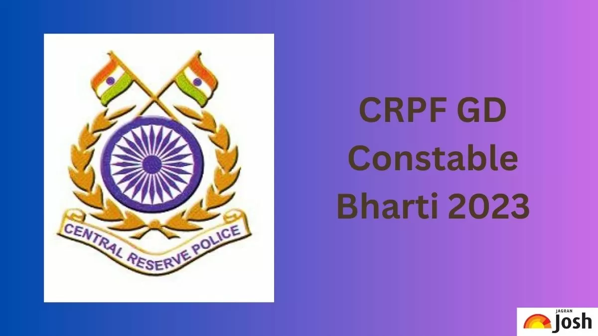 CRPF GD Recruitment 2023: केन्द्रीय रिज़र्व पुलिस फ़ोर्स में 1. 30 लाख पद रिक्त