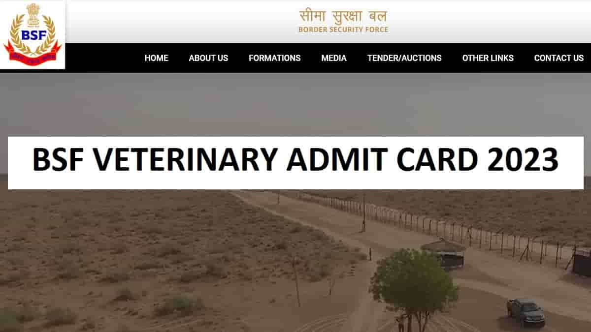 BSF Veterinary Admit Card 2023: Check Updates Here