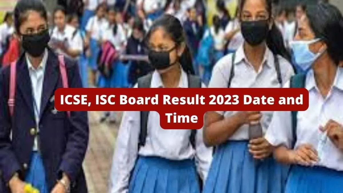 Icse Isc Board Result 2023 Date And Time Check Previous Year Icse