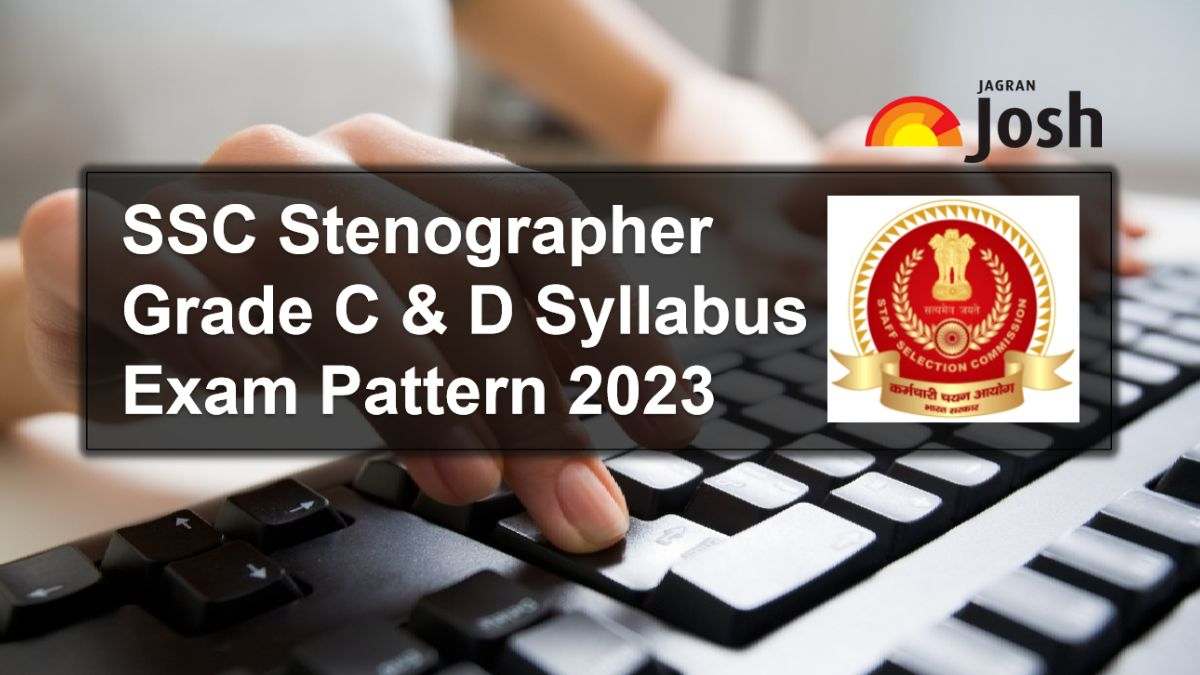 SSC Stenographer Syllabus 2023 PDF Download, NEW Negative Marking