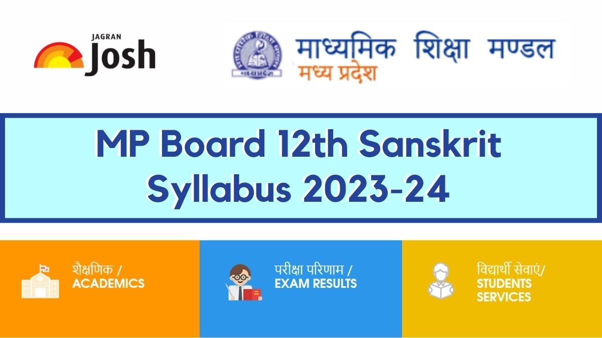 Get here detailed MP Board MPBSE Class 12th Sanskrit Syllabus and paper pattern