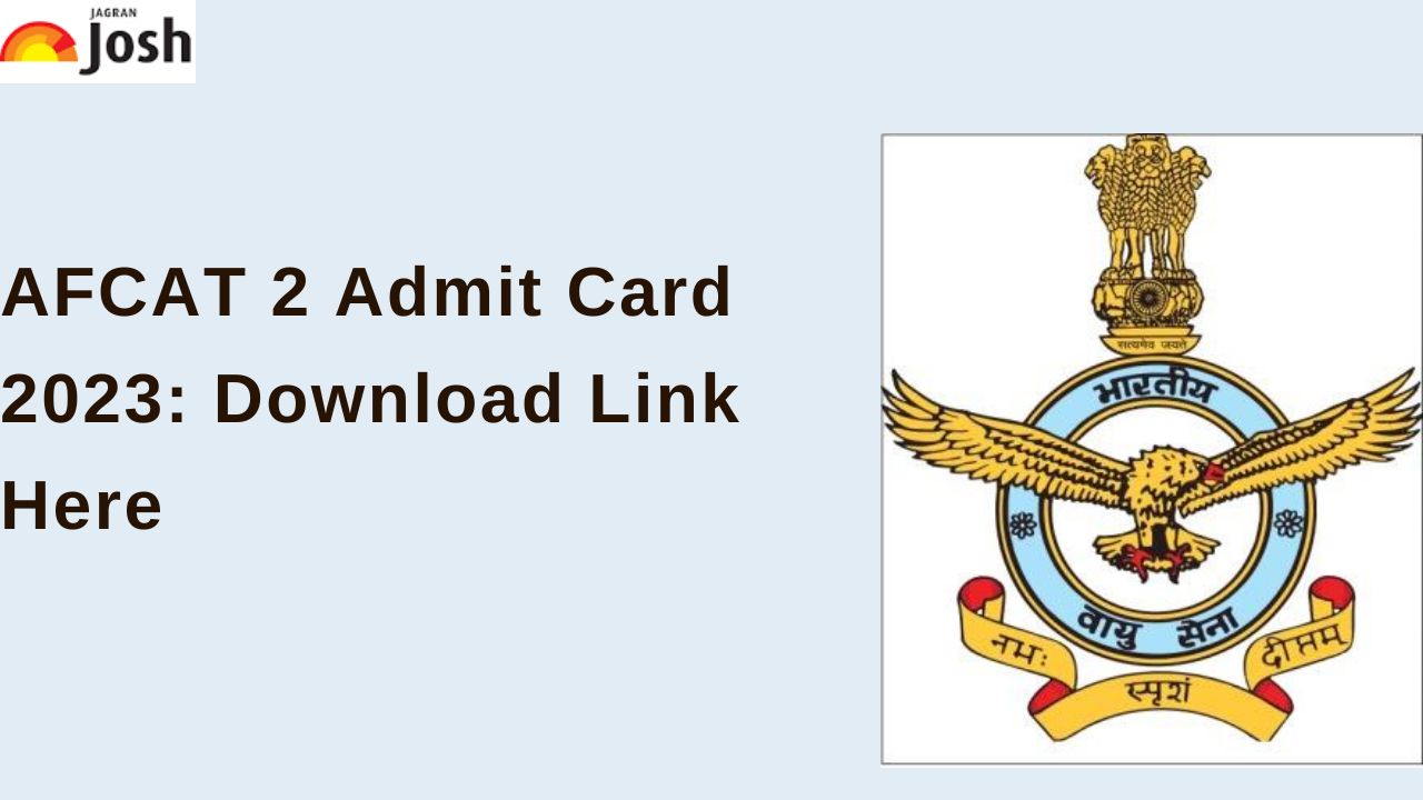 AFCAT Admit Card 2023: Download Call Letter Link for AFCAT 2 Exam