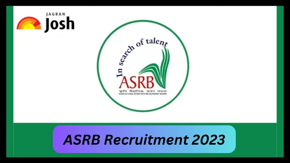 ASRB Recruitment 2023: प्रिंसिपल और सीनियर वैज्ञानिक के 368 पदों पर ...