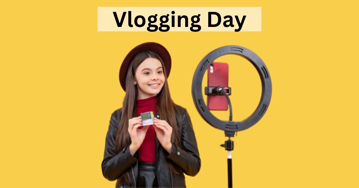 Vlogging Day 2023: Why is it called vlogging and When it first started?