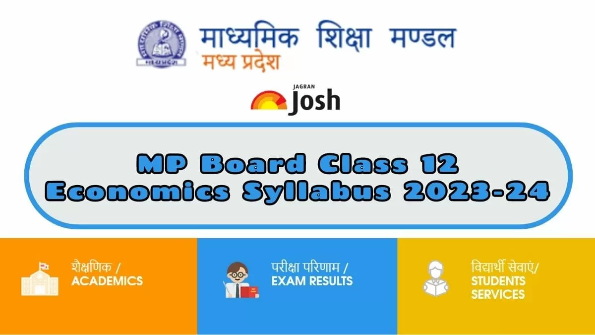 Get here detailed MP Board MPBSE Class 12th Economics Syllabus and paper pattern