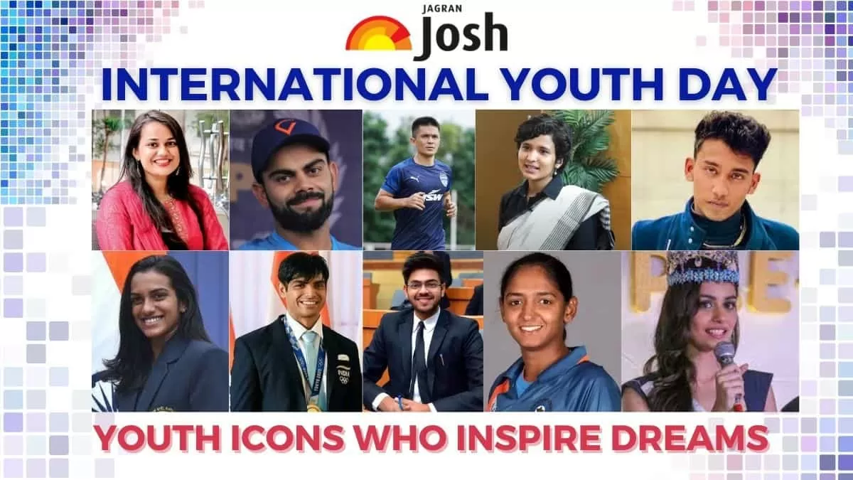 International Youth Day 2023 Youth Icons who Inspire Dreams of School